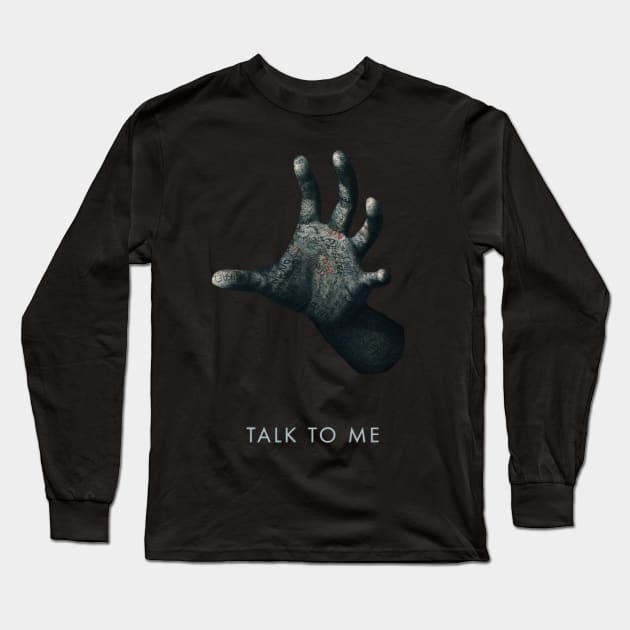 TALK TO ME Long Sleeve T-Shirt by Sudburied